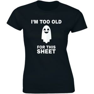 Half It Tops - I'm Too Old For This Sheet Boo Halloween T-shirt Half It Tops - I'm Too Old For This Sheet Boo Halloween T-shirt